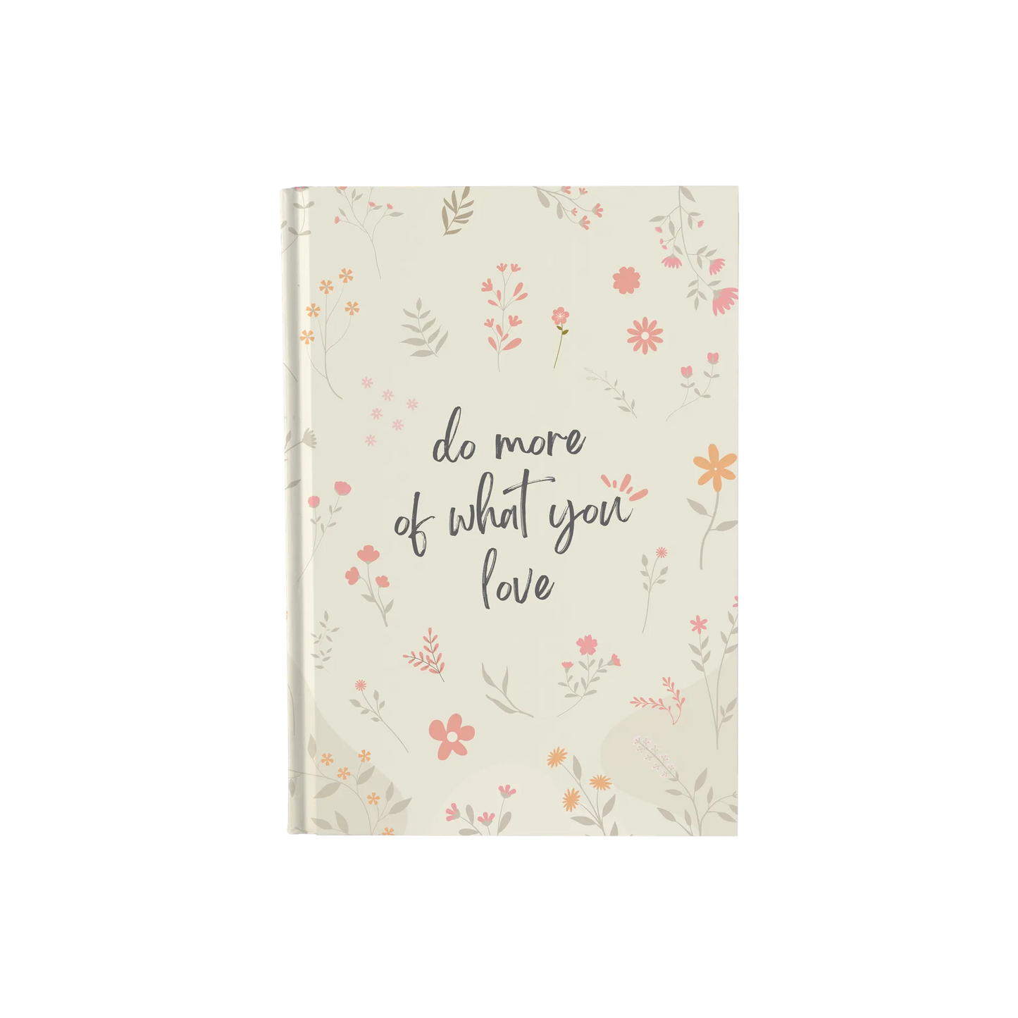Do More Of What You Love - Daily Planner / Notebook