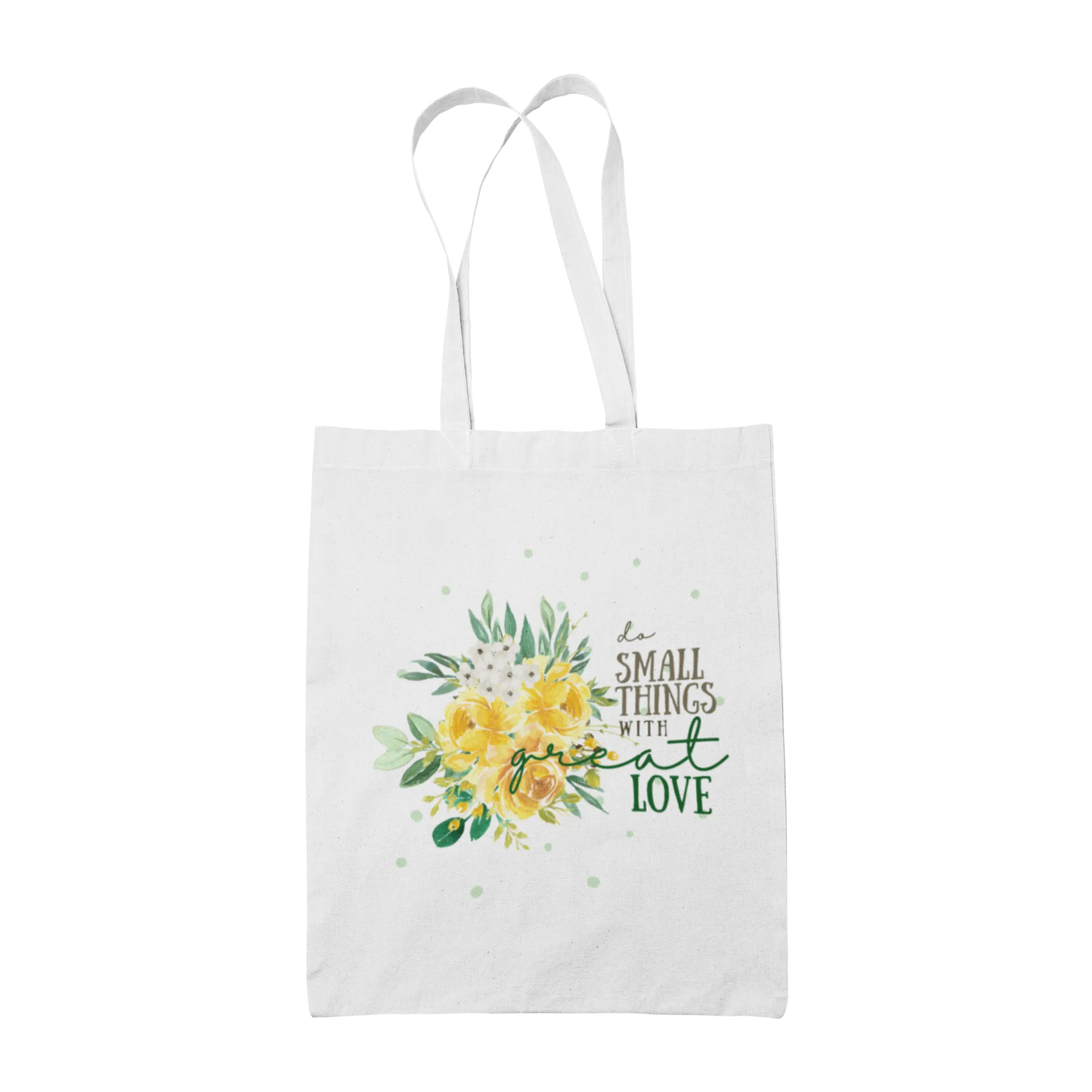 Do Small Things With Great Love - Tote Bags