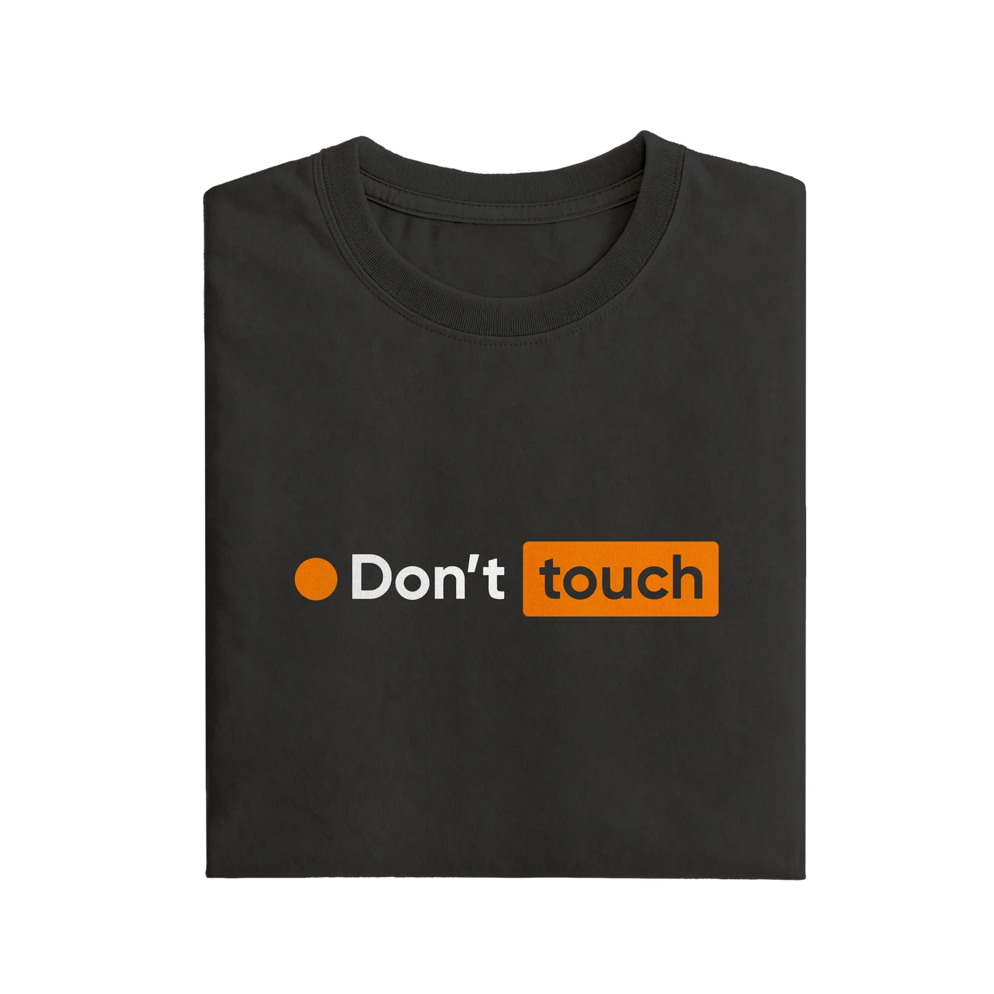 Don't Touch - Black - T-Shirt