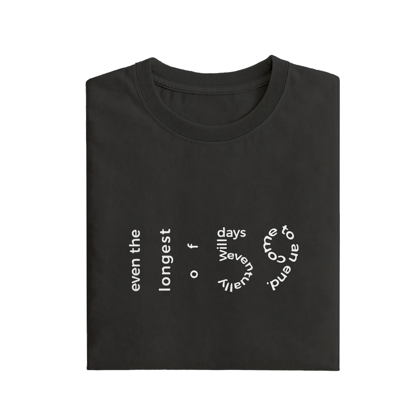 Even The Longest - Black - T-Shirt