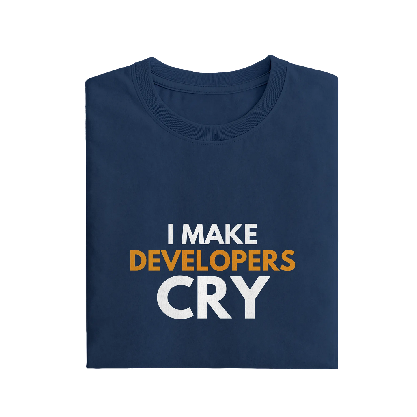 I Make Developer Cry - Navy Blue - T-Shirt