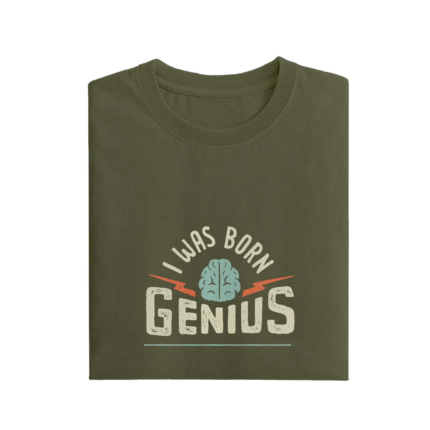 I Was Born Genius - Olive Green - T-Shirt