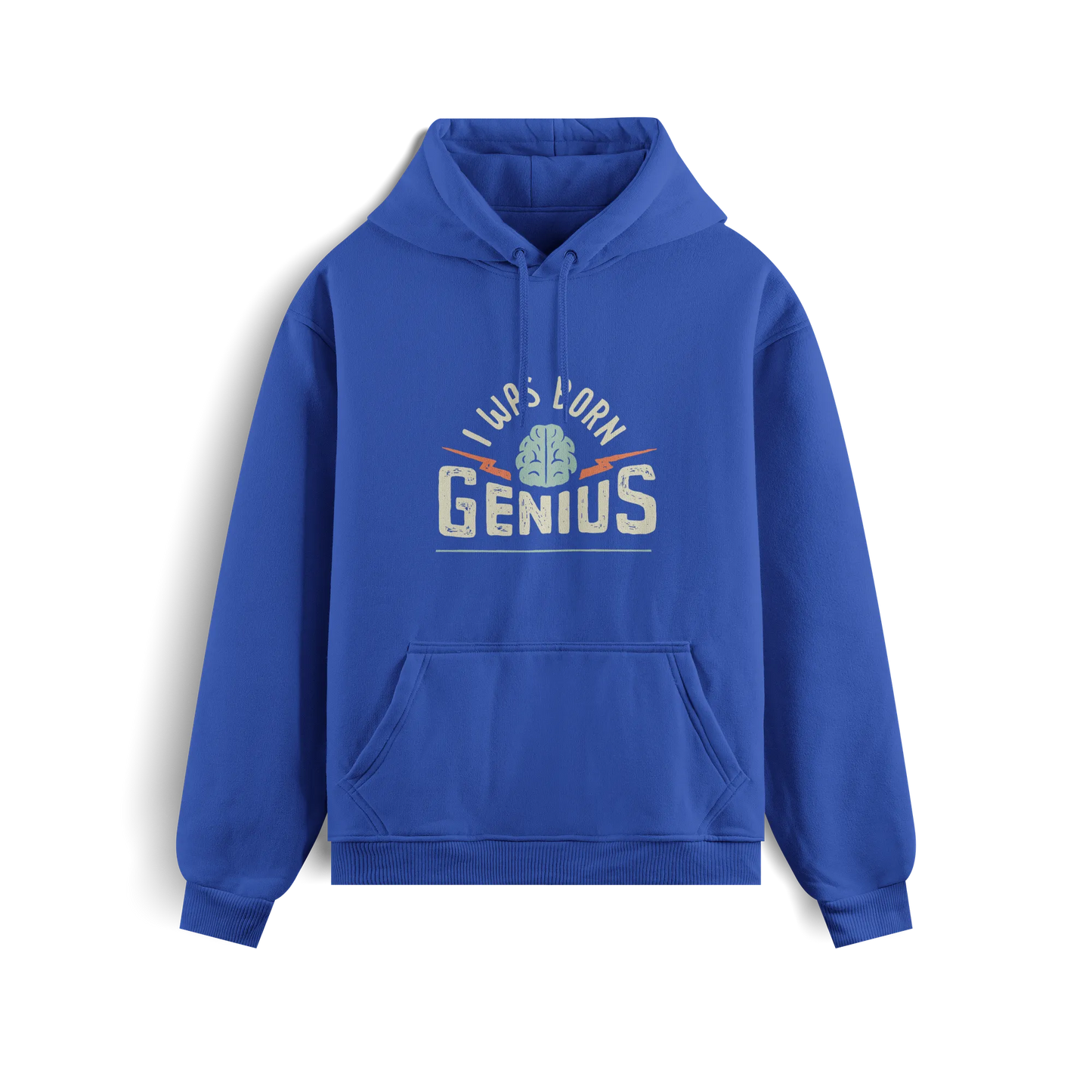 I Was Born Genius - Royal Blue - Hoodie