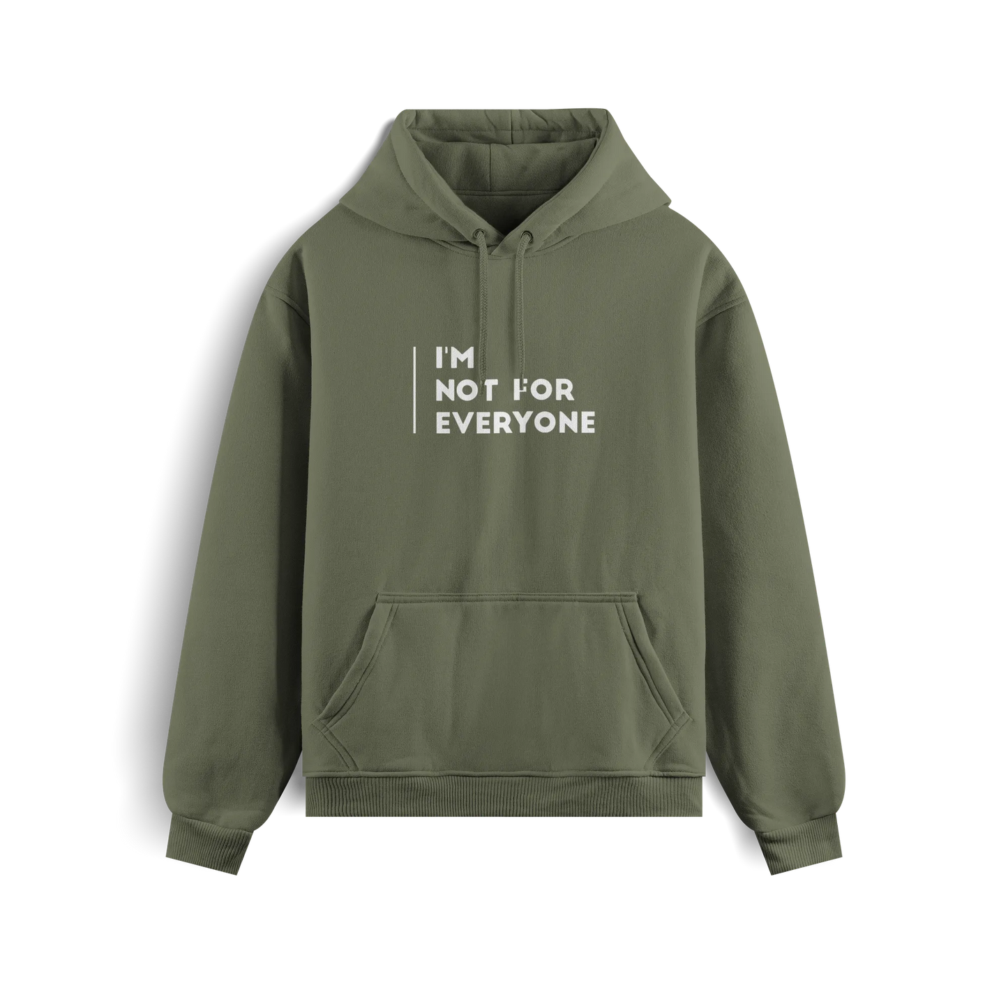 I'm Not For Everyone - Olive Green - Hoodie