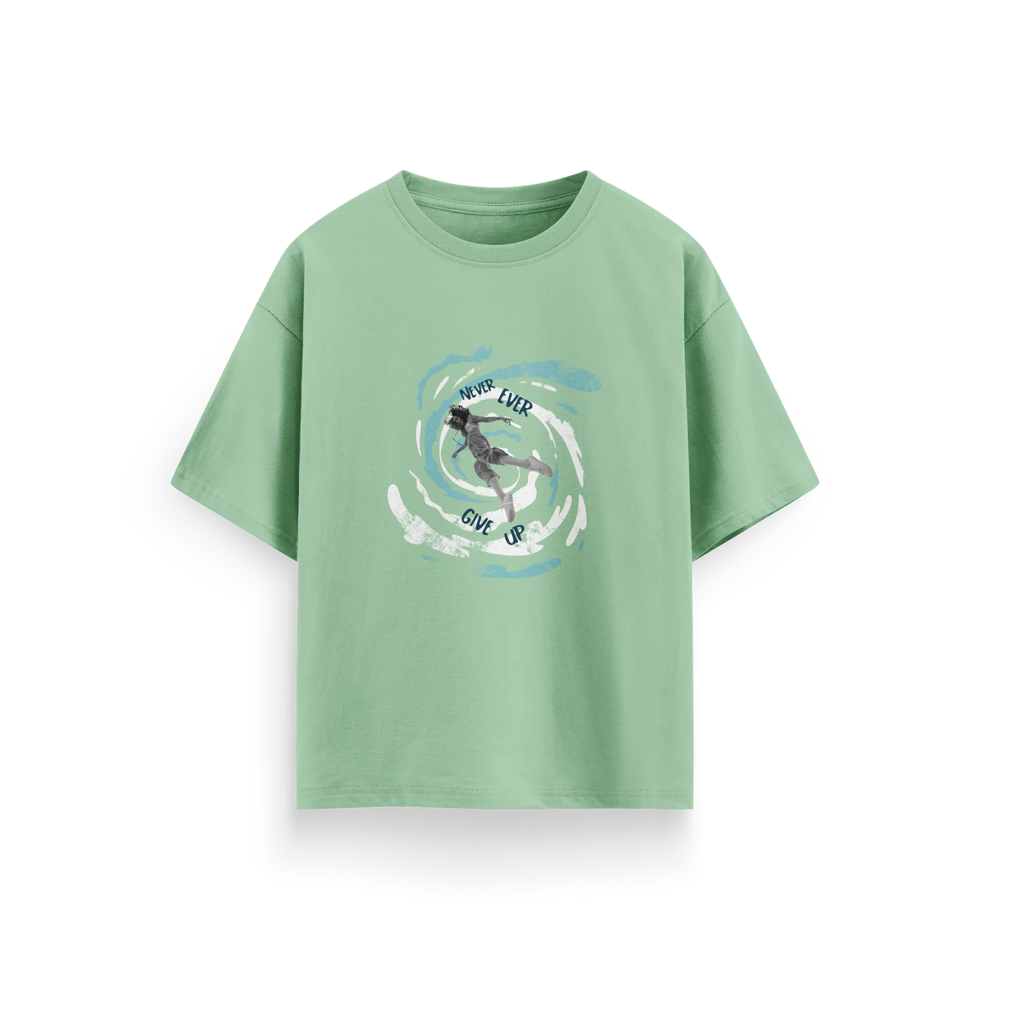 Never Ever Give Up - Jade - Oversized T-Shirt