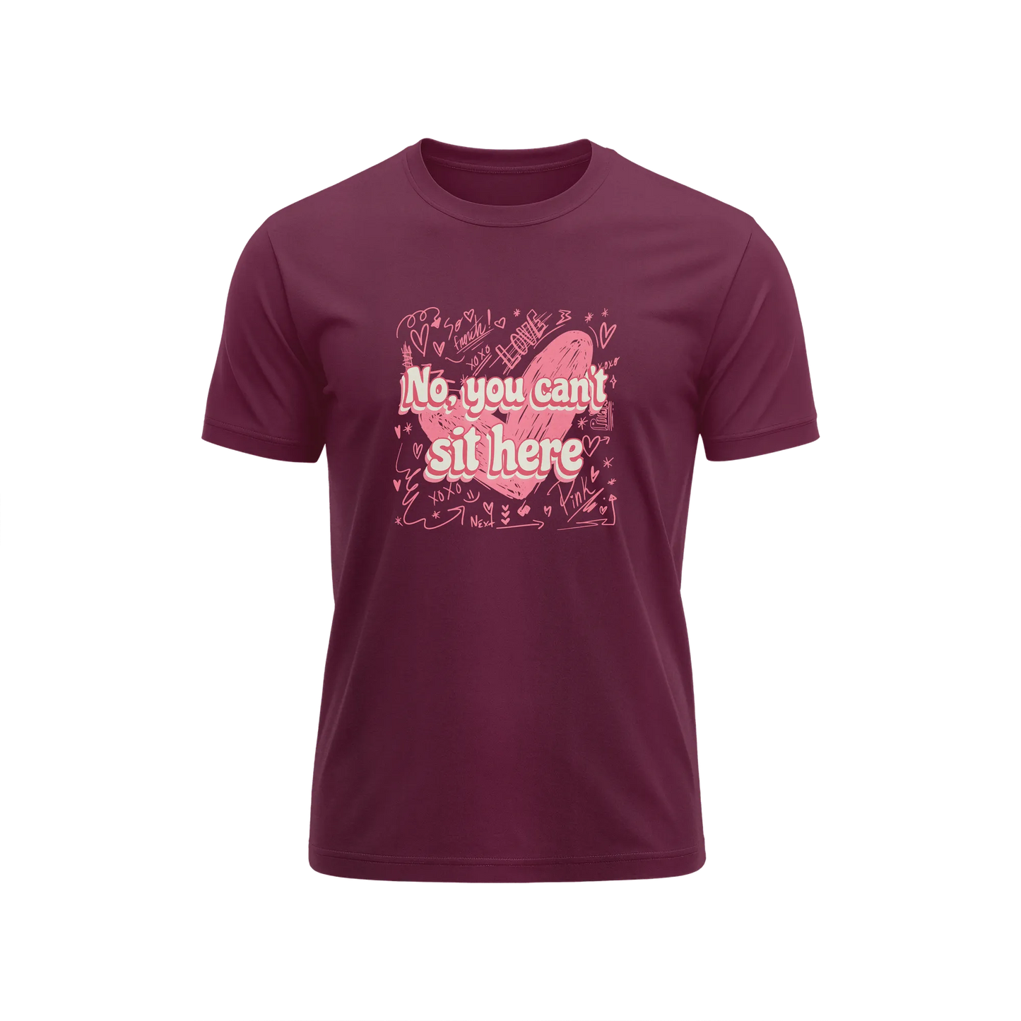 No You Can't Sit Here - Maroon - T-Shirt
