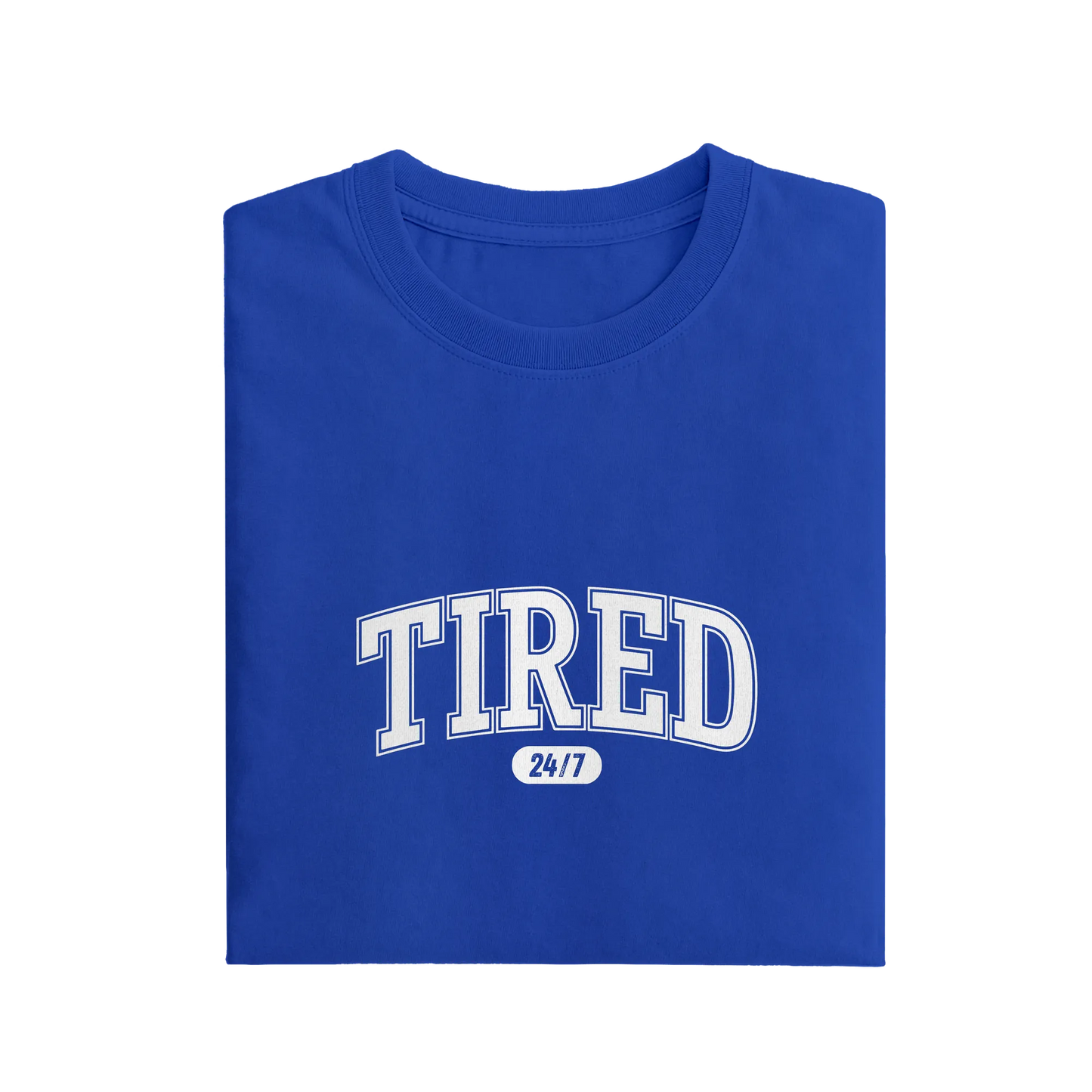 Tired - Royal Blue - T-Shirt