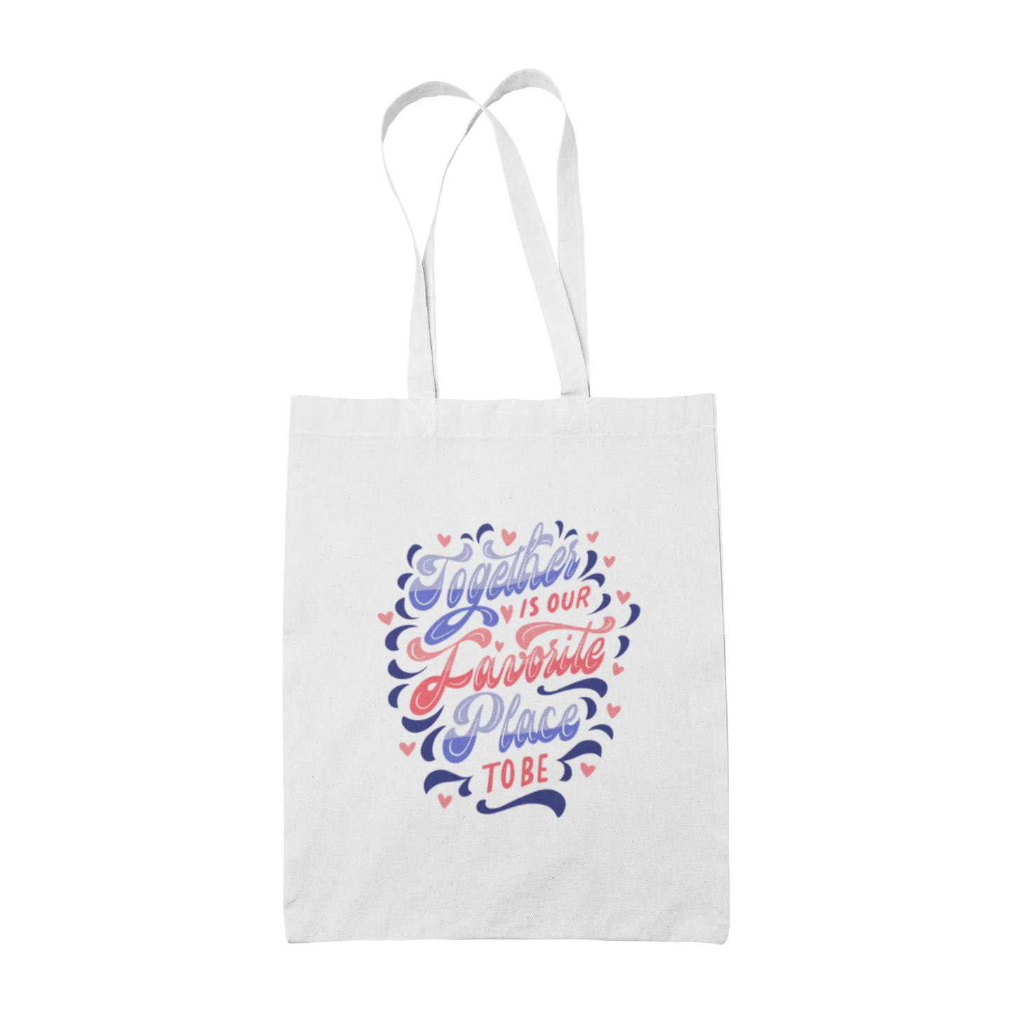 Together is Our Favorite Place to Be - Tote Bags