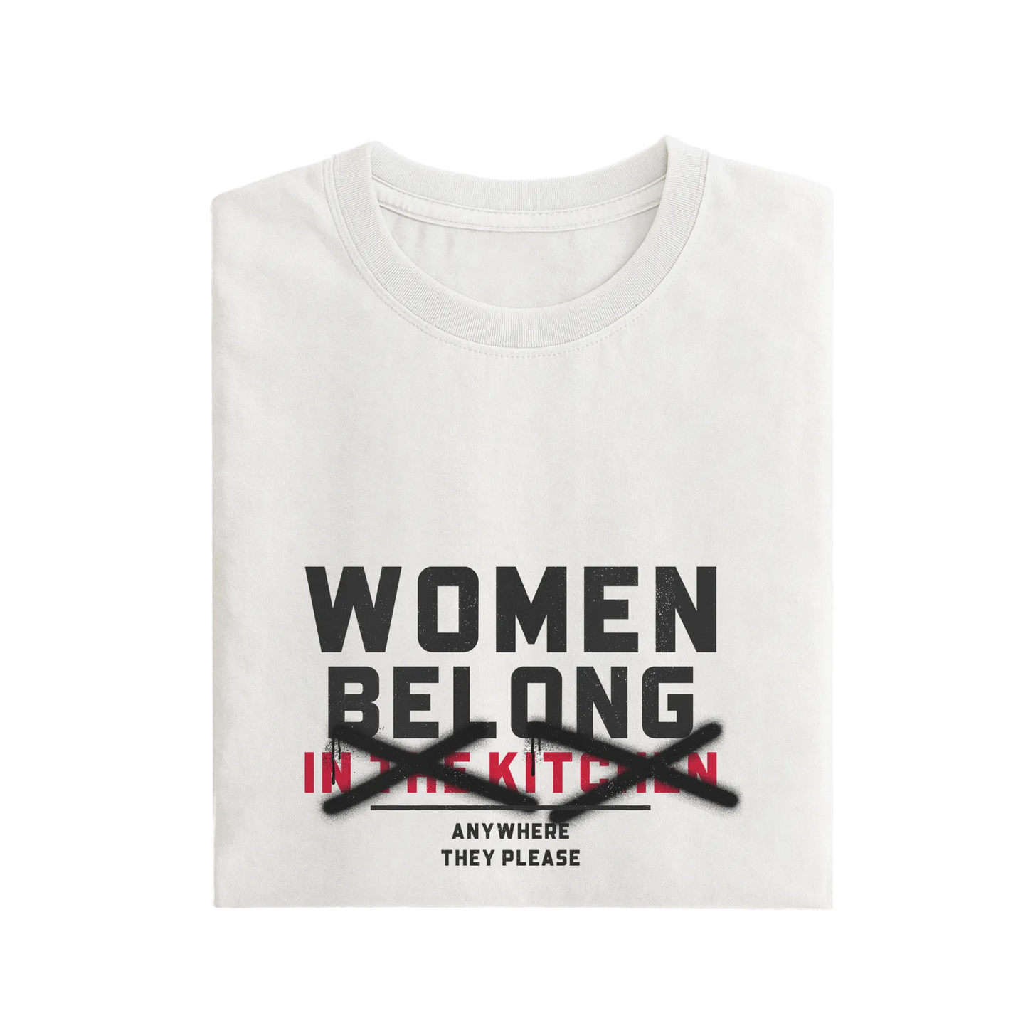 Women Belong In The Kitchen - White - T-Shirt