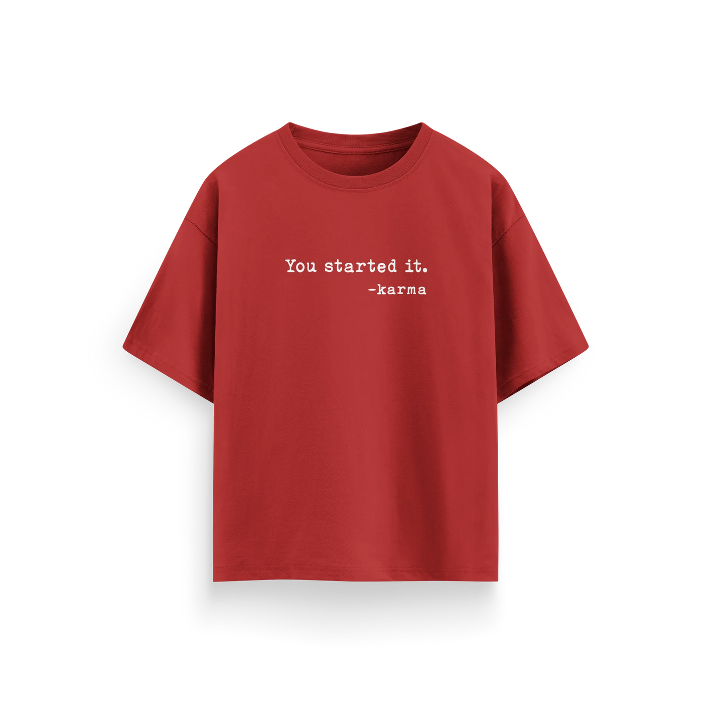 You Started It - Red - Oversized T-Shirt