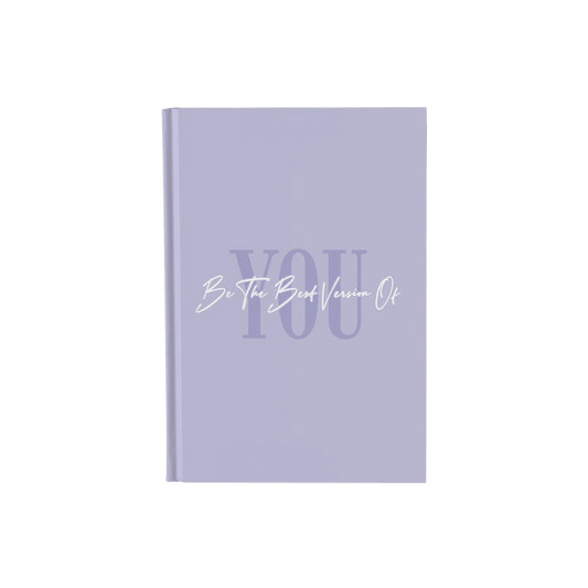Be The Best Version Of You - Daily Planner / Notebook