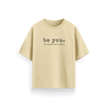 Be You - Beige - Oversized T-Shirt