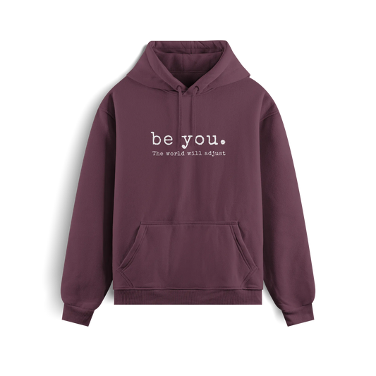 Be You - Maroon- Hoodie