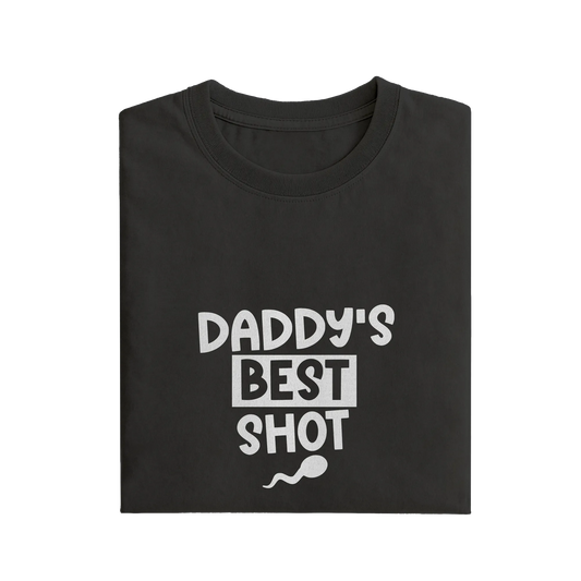 Daddy's Best Shot - Black - T-Shirt
