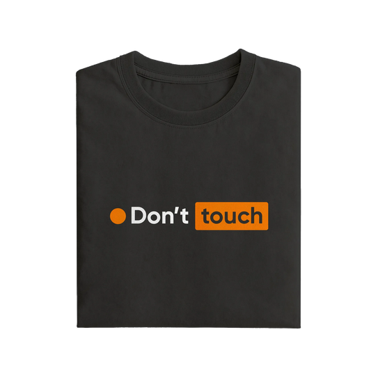 Don't Touch - Black - T-Shirt