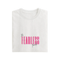 Fearless - White - T-Shirt