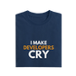 I Make Developer Cry - Navy Blue - T-Shirt