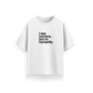 I See Humans But No Humanity - White - Oversized T-Shirt