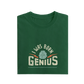I Was Born Genius - Green - T-Shirt