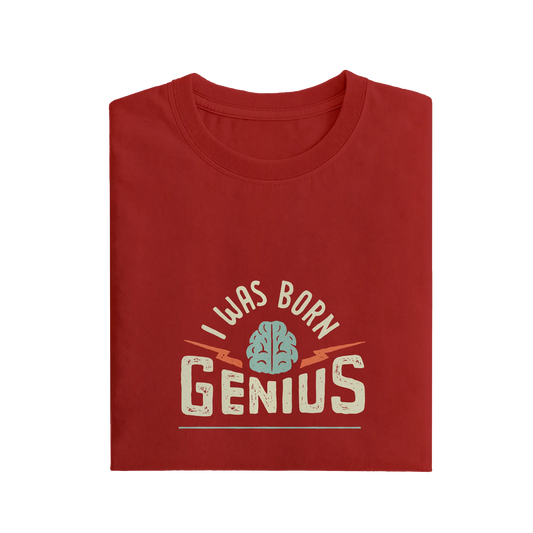 I Was Born Genius - Red - T-Shirt
