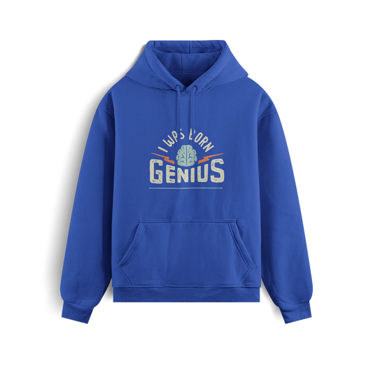 I Was Born Genius - Royal Blue - Hoodie
