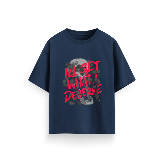 I'll Get What I Deserve - Navy Blue - Oversized  T-Shirt