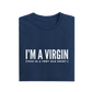 I'm A Virgin This Is A Very Old Shirt - Navy Blue - T-Shirt