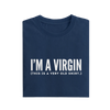 I'm A Virgin This Is A Very Old Shirt - Navy Blue - T-Shirt