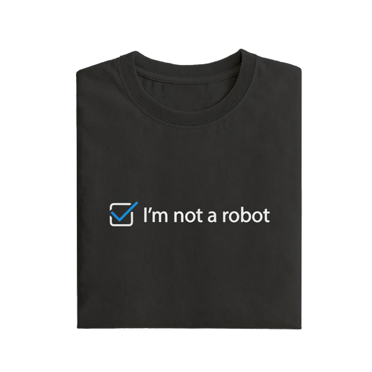 I'm Not A Robot - Black - T-Shirt