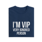 I'm Vip Very Ignored Person - Navy Blue - T-Shirt