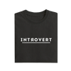 Introvert - Black - T-Shirt