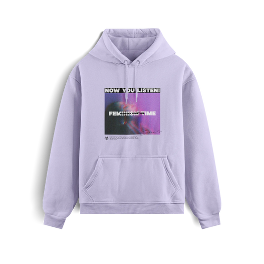 Now You Listen - Lavender - Hoodie
