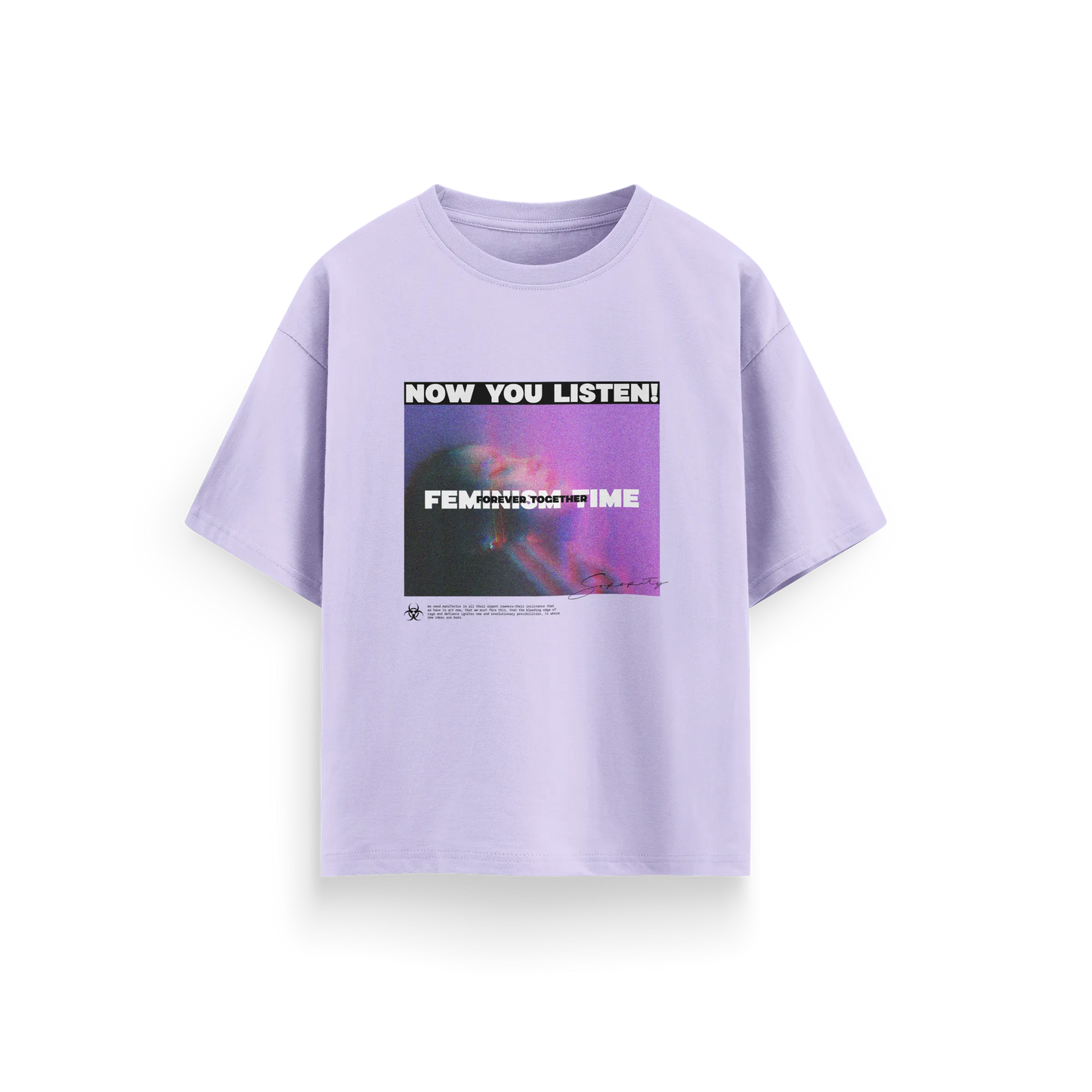 Now You Listen - Lavender - Oversized T-Shirt
