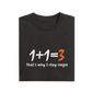 One Plus One Three - Black - T-Shirt