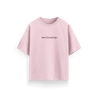 Seriously - Baby Pink - Oversized T-Shirt