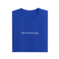 Seriously - Royal Blue - T-Shirt