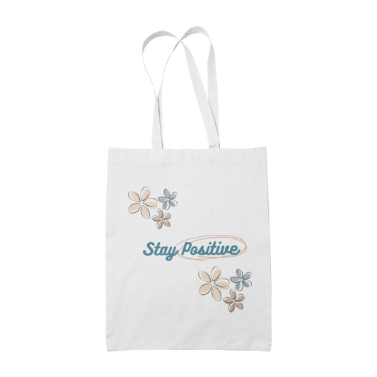 Stay Positive - Tote Bags