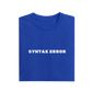 Syntax Error - Royal Blue - T-Shirt