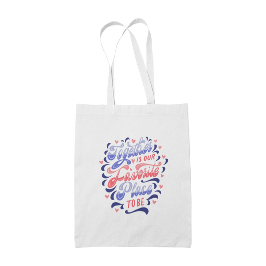 Together is Our Favorite Place to Be - Tote Bags