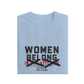 Women Belong In The Kitchen - Baby Blue - T-Shirt