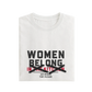 Women Belong In The Kitchen - White - T-Shirt