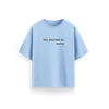 You Started It - Baby Blue - Oversized T-Shirt