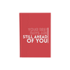 Your Best Days Are Still Ahead Of You - Daily Planner / Notebook